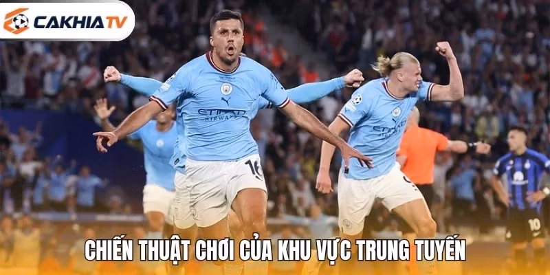 Chiến thuật chơi của khu vực trung tuyến