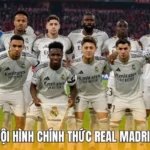 Đội Hình Chính Thức Real Madrid