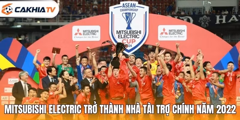 Mitsubishi Electric trở thành nhà tài trợ chính năm 2022