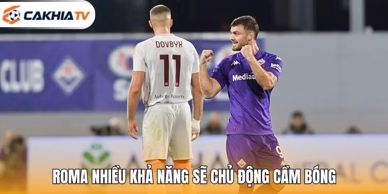 Roma nhiều khả năng sẽ chủ động cầm bóng
